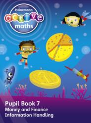 Heinemann Active Maths - First Level - Beyond Number - Pupil Book 7 - Money, Finance and Information Handling - Lynda Keith (ISBN: 9780435047863)