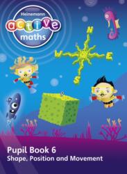 Heinemann Active Maths - First Level - Beyond Number - Pupil Book 6 - Shape, Position and Movement (ISBN: 9780435047856)