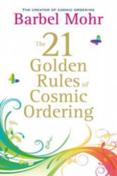 21 Golden Rules for Cosmic Ordering - Barbel Mohr (ISBN: 9781848503212)