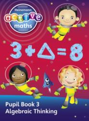 Heinemann Active Maths - Second Level - Exploring Number - Pupil Book 3 - Algebraic Thinking (ISBN: 9780435043674)