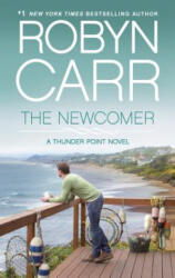 Newcomer - Robyn Carr (ISBN: 9780778314523)