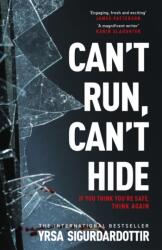 Can't Run, Can't Hide - Yrsa Sigurdardottir (ISBN: 9781399722872)