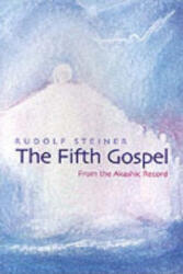Fifth Gospel - Rudolf Steiner (ISBN: 9781855840393)