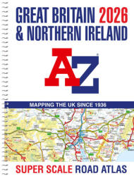 Great Britain A-Z Super Scale Road Atlas 2026 (ISBN: 9780008719203)