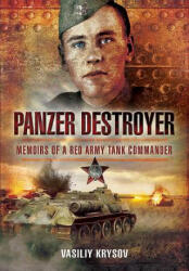 Panzer Destroyer - SHORT RUN RE-ISSUE - Vasiliy, Krysov (ISBN: 9781526748485)