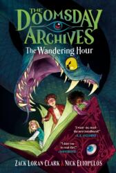 The Doomsday Archives: The Wandering Hour (ISBN: 9781638932369)