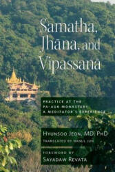 Samatha, Jhana, and Vipassana - Hyun-soo Jeon, HaNul Jun (ISBN: 9781614293576)