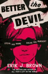 Better The Devil (ISBN: 9781444973556)