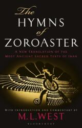 Hymns of Zoroaster - M. L. West, M. L. West, M. L. West (ISBN: 9781350127463)
