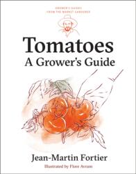 Tomatoes - Jean-Martin Fortier (ISBN: 9781774060056)