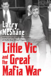 Little Vic and the Great Mafia War - McShane, Larry (ISBN: 9780806543604)
