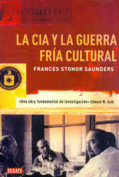 La CIA y la guerra fría cultural - Frances Stonor Saunders (ISBN: 9788499922362)