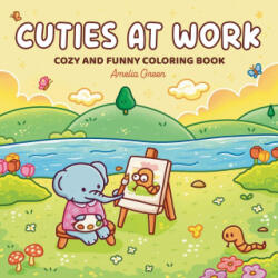 Cuties At Work - Amelia Green (ISBN: 9781964113241)