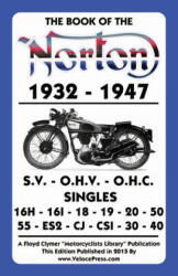 Book of the Norton 1932-1947 - W. Haycraft, Floyd Clymer, Velocepress (ISBN: 9781588501288)