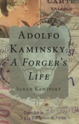 Adolfo Kaminsky: A Forger's Life (ISBN: 9780997003475)