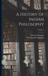 A History of Indian Philosophy; Volume 1 - Surama Dasgupta (ISBN: 9781015580954)
