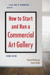 How to Start and Run a Commercial Art Gallery (ISBN: 9781621536567)