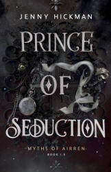 Prince of Seduction - Jenny Hickman (ISBN: 9781962278102)