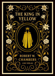 Robert W. Chambers: The King in Yellow (ISBN: 9783753802749)
