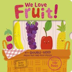 We Love Fruit! - Ailie Busby (ISBN: 9781801046695)