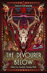 The Devourer Below - Josh Reynolds, Charlotte Llewelyn-Wells (ISBN: 9781839083587)