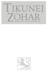 Tikunei Hazohar Volume 1 - Rabbi Michael Berg, Rav Yehuda Ashlag (ISBN: 9781571899576)