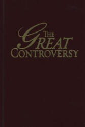 The Great Controversy - Ellen Gould Harmon White (ISBN: 9780816305254)