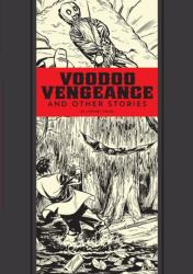 Voodoo Vengeance And Other Stories (ISBN: 9781606999653)
