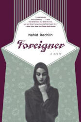 Foreigner - Nahid Rachlin (ISBN: 9780393319088)