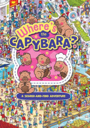 Wheres the Capybara - Scholastic (ISBN: 9780702348549)