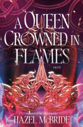 A Queen Crowned in Flames - MCBRIDE HAZEL (ISBN: 9780593972977)