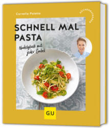 Schnell mal Pasta - Cornelia Poletto (ISBN: 9783833896057)
