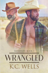Wrangled - K. C. Wells (ISBN: 9781915861696)