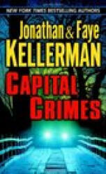 Capital Crimes - Jonathan Kellerman, Faye Kellerman (ISBN: 9780345467997)