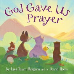 God Gave Us Prayer - David Hohn (ISBN: 9780525654117)