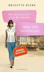 Die Schwestern vom Ku'damm: Tage der Hoffnung (ISBN: 9783805203333)