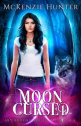 Moon Cursed - McKenzie Hunter (ISBN: 9781946457967)