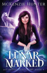 Lunar Marked - McKenzie Hunter (ISBN: 9780990344179)