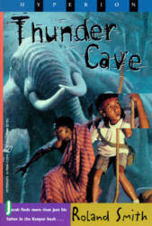 Thunder Cave - Roland Smith (ISBN: 9780786811595)