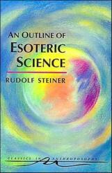An Outline of Esoteric Science (ISBN: 9780880104098)