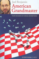 American Grandmaster - Joel Benjamin (ISBN: 9781857445527)