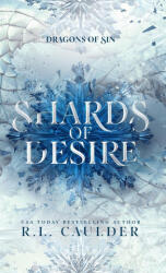 Shards of Desire - R. L. Caulder (ISBN: 9781962070225)