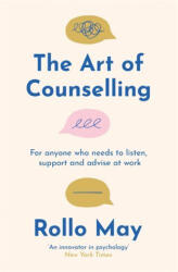 The Art of Counselling - Rollo May (ISBN: 9781805222644)