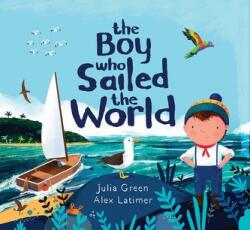 Boy Who Sailed the World - Alex Latimer (ISBN: 9781788452335)