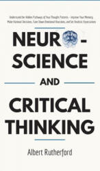 Neuroscience and Critical Thinking - Rutherford Albert (ISBN: 9781951385057)