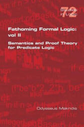 Fathoming Formal Logic - Odysseus Makridis (ISBN: 9781848902671)
