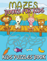 Mazes Books for Kids (ISBN: 9781633839526)