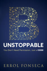B-UNSTOPPABLE - Errol Fonseca (ISBN: 9781805418504)