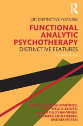 Functional Analytic Psychotherapy - Barbara Kohlenberg, Matthew D. Skinta, Mavis Tsai, Sarah Sullivan-Singh (ISBN: 9781032687179)
