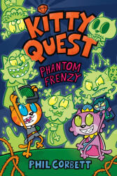Kitty Quest: Phantom Frenzy - Corbett, Phil (ISBN: 9780593619872)